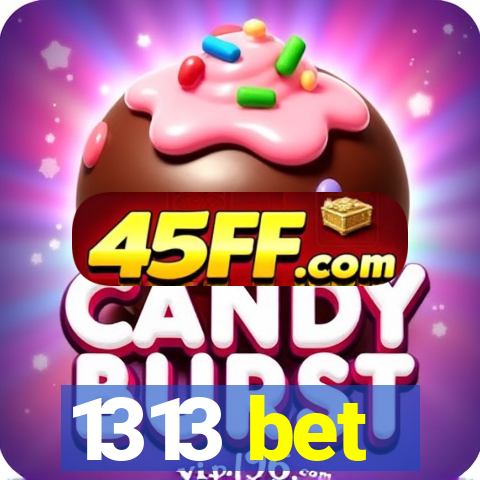 1313 bet